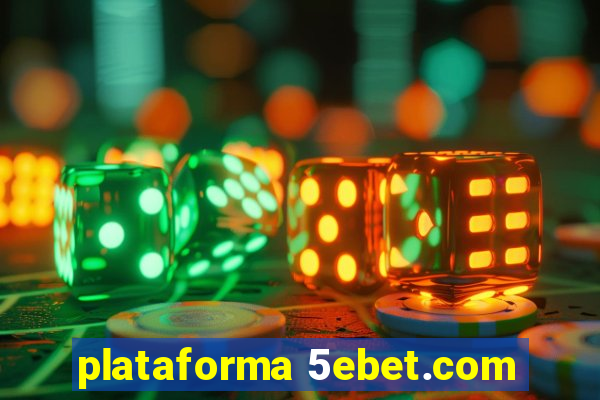 plataforma 5ebet.com